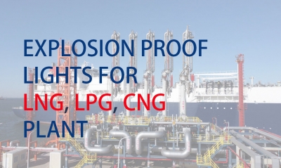 LED Lighting for the LNG, LPG and CNG plant